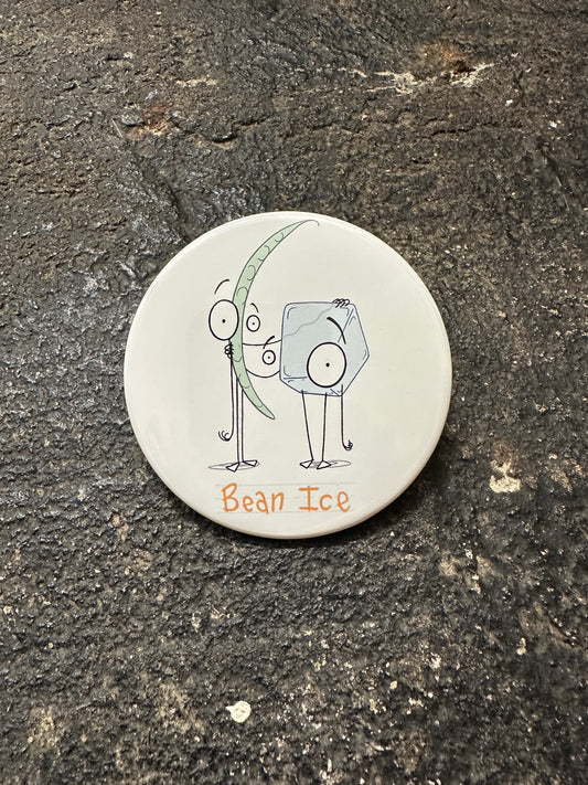 Bean Ice (Be Nice) Magnet