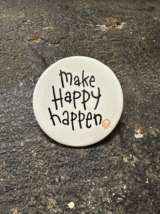 Make Happy Happen Magnet