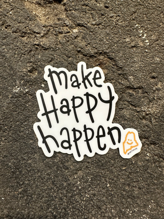 Make Happy Happen Sticker